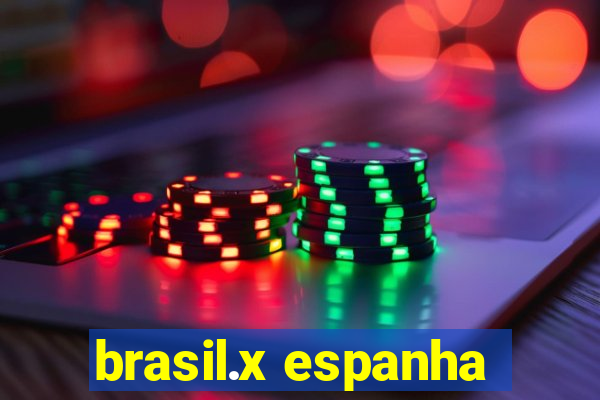 brasil.x espanha