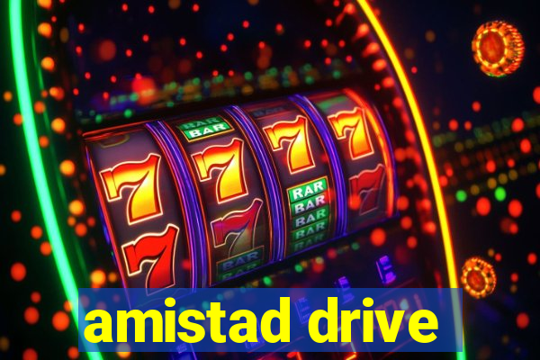 amistad drive