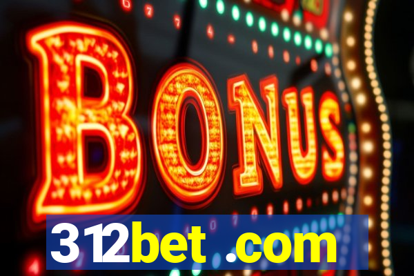 312bet .com