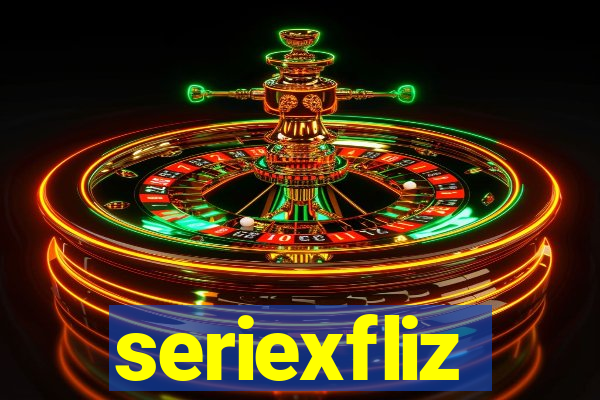 seriexfliz