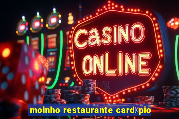 moinho restaurante card谩pio