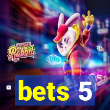 bets 5