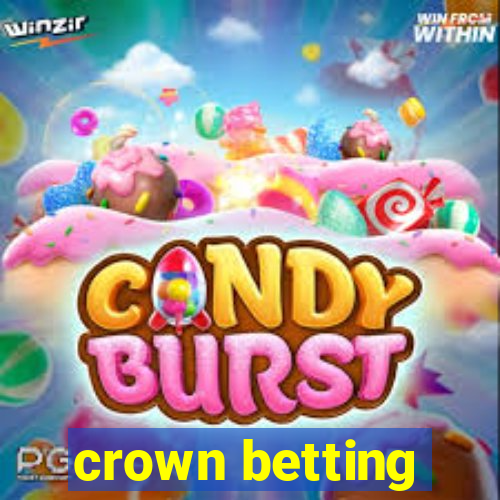 crown betting