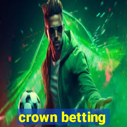 crown betting