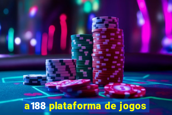 a188 plataforma de jogos