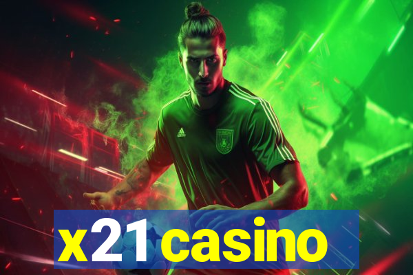 x21 casino