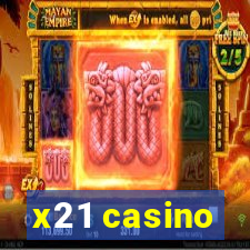 x21 casino