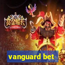 vanguard bet