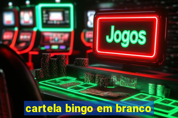 cartela bingo em branco