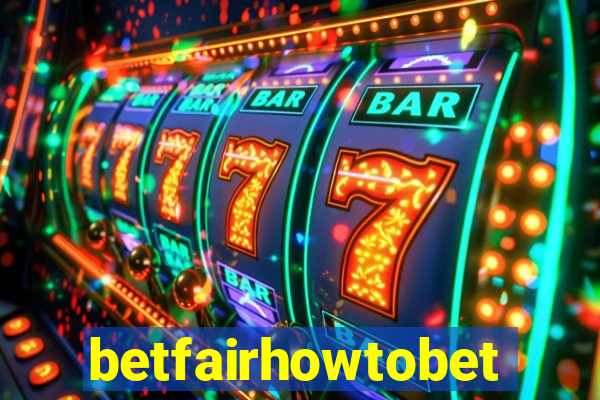 betfairhowtobet