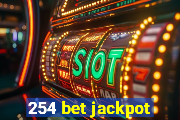 254 bet jackpot