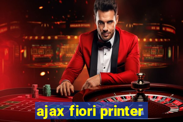 ajax fiori printer