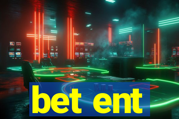 bet ent