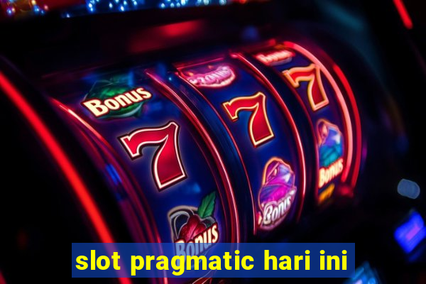 slot pragmatic hari ini