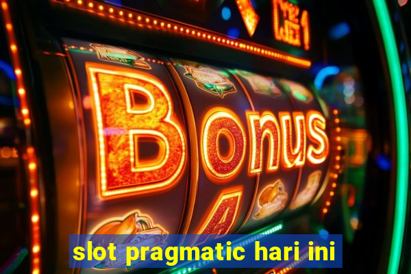 slot pragmatic hari ini