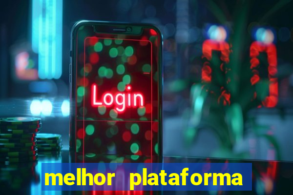 melhor plataforma de slots para ganhar dinheiro