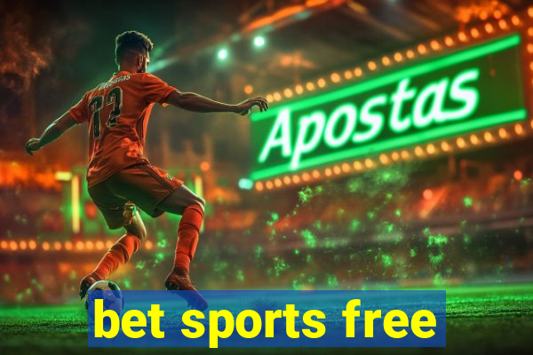 bet sports free