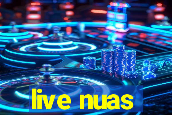 live nuas