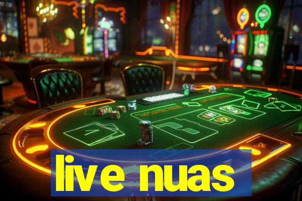 live nuas