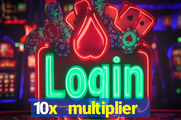 10x multiplier casino no deposit