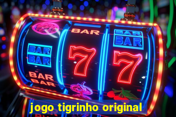 jogo tigrinho original