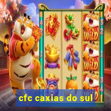 cfc caxias do sul