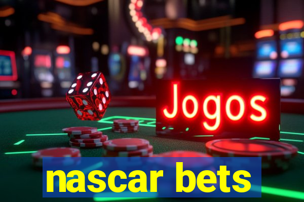 nascar bets