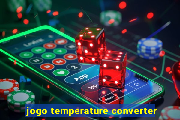 jogo temperature converter