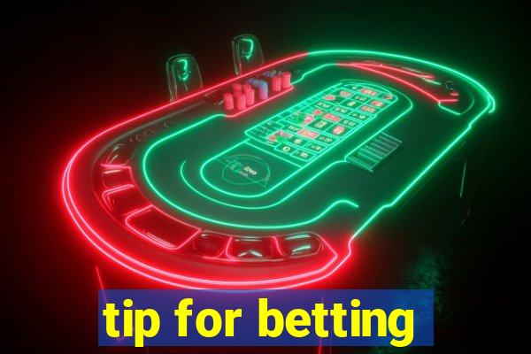 tip for betting