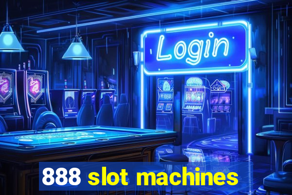 888 slot machines