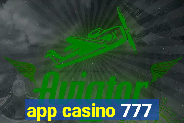 app casino 777