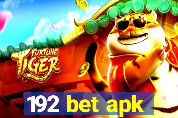 192 bet apk