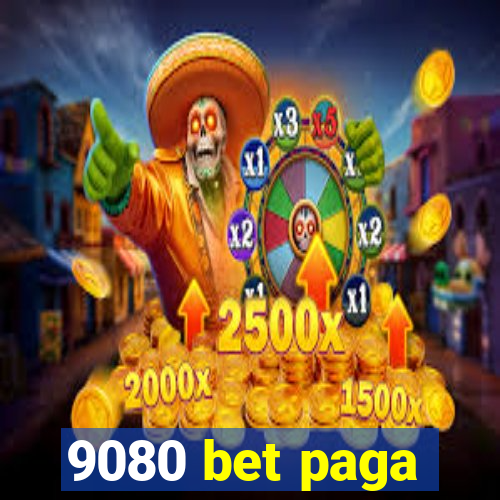 9080 bet paga