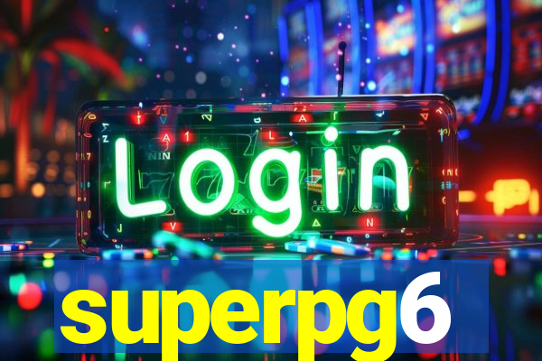 superpg6