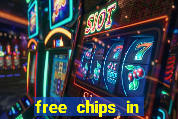 free chips in huuuge casino