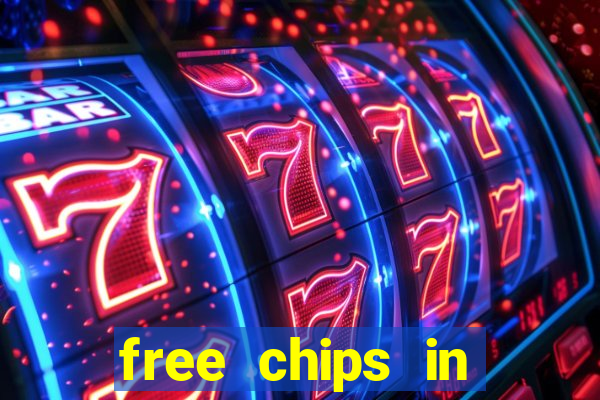 free chips in huuuge casino