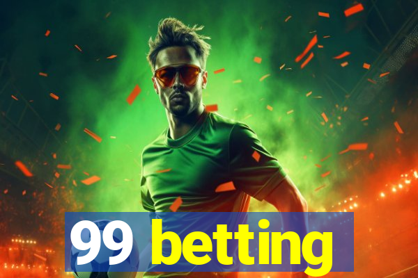 99 betting