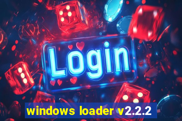 windows loader v2.2.2