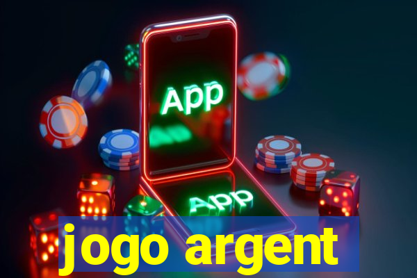 jogo argent