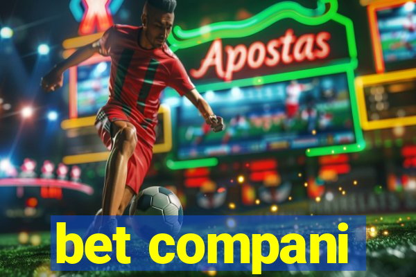 bet compani