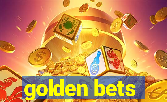 golden bets