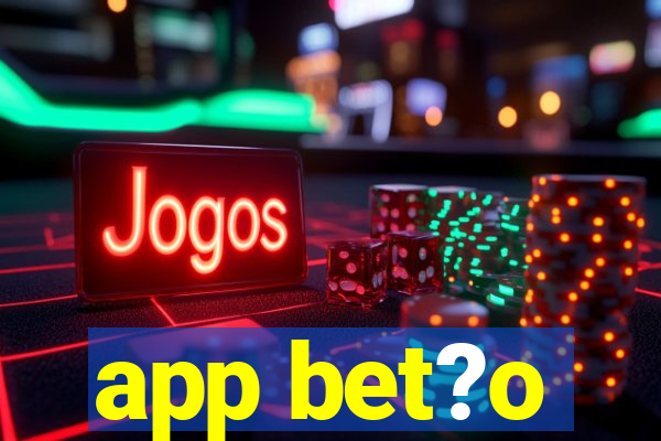 app bet?o