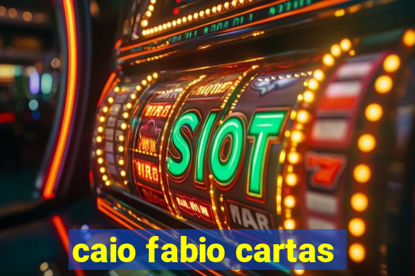 caio fabio cartas