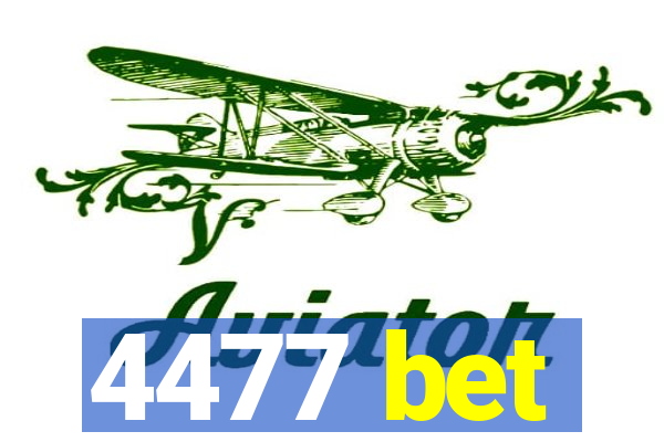 4477 bet