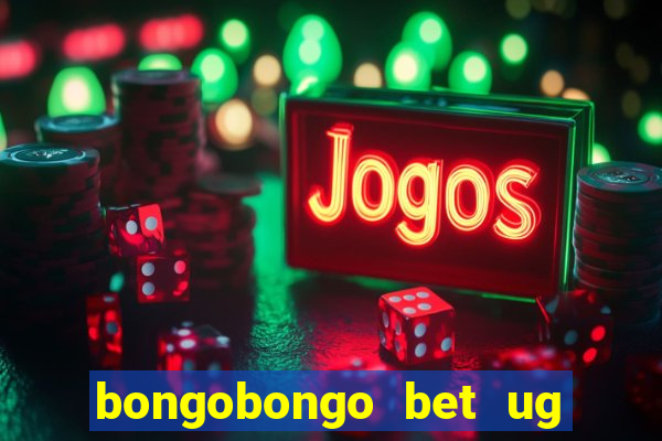 bongobongo bet ug login password