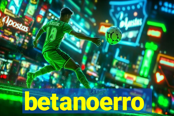 betanoerro