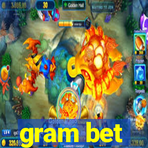 gram bet