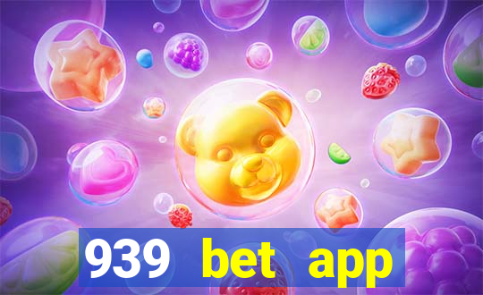 939 bet app download apk