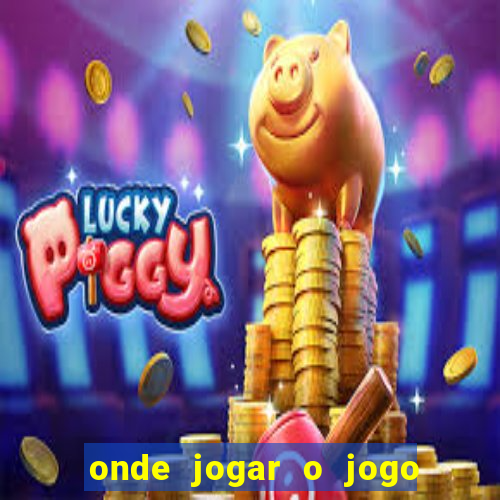 onde jogar o jogo do tigrinho