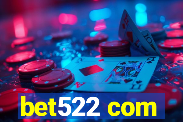 bet522 com